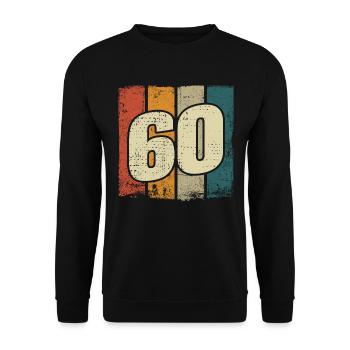 60. Geburtstag Mann Frau 60 Jahre Deko Lustig - Unisex Pullover - Schwarz - Vorne - Alina (178cm) & Michal (187cm)