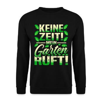Garten Keine Zeit Garten Ruft Gärtner Hobbygärtner - Unisex Pullover - Schwarz - Vorne - Alina (178cm) & Michal (187cm)