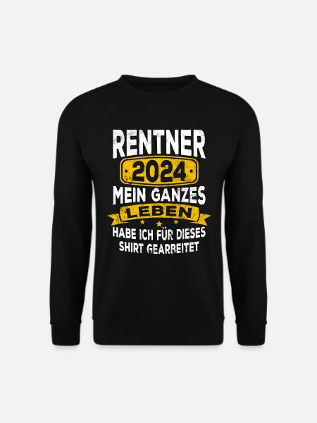 Rente Rentner 2024 Rentenbeginn Renteneintritt - Unisex Pullover - Schwarz