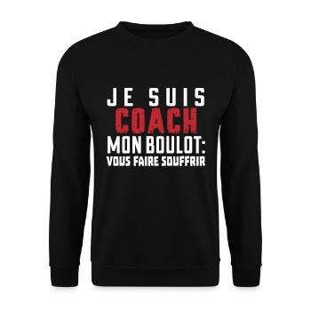 je suis coach mon boulot vous faire souffrir - Sweat-shirt Unisexe - noir - Devant - Alina (178cm) & Michal (187cm)