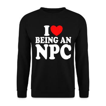 Meme NPC I like to be an NPC Geek humor - Unisex Sweatshirt - black - Front - Alina (178cm) & Michal (187cm)