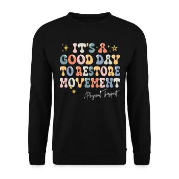 A good day sentence motivation physiotherapist - Unisex Sweatshirt - black - Front - Alina (178cm) & Michal (187cm)