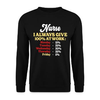 100% At Work Funny Quote Nurse Work - Unisex Sweatshirt - black - Front - Alina (178cm) & Michal (187cm)
