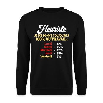 100% Au Travail Citation Drôle Fleuriste - Sweat-shirt Unisexe - noir - Devant - Alina (178cm) & Michal (187cm)