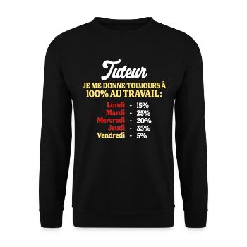 100% Au Travail Citation Drôle Tuteur - Sweat-shirt Unisexe - noir - Devant - Alina (178cm) & Michal (187cm)