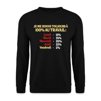 100% Au Travail Citation Drôle Travail Bureau - Sweat-shirt Unisexe - noir - Devant - Alina (178cm) & Michal (187cm)