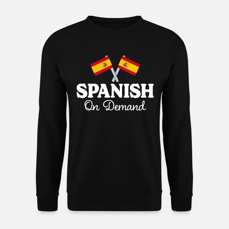 Espagnol Sur Demande Interprète Espagnol - Sweat-shirt Unisexe - noir