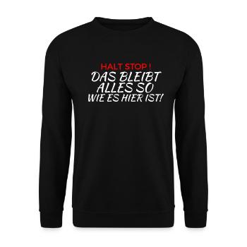 STOP Everything stays the way it is here - Unisex Sweatshirt - black - Front - Alina (178cm) & Michal (187cm)