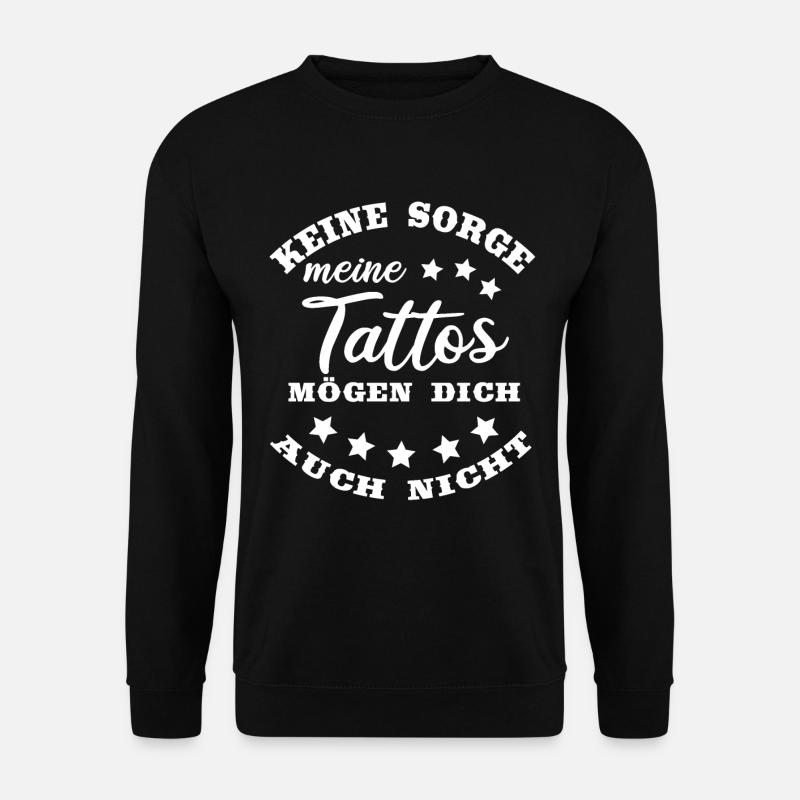 Tattoo lustiger Spruch - Unisex Pullover - Schwarz