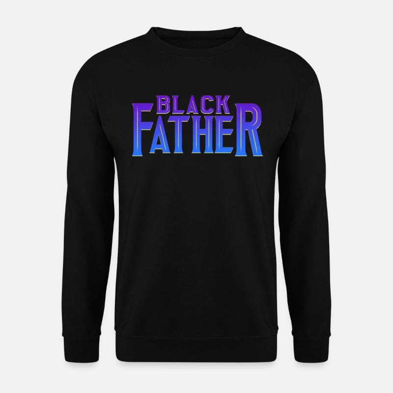 Black Father - Unisex Sweatshirt - black