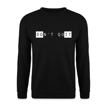 DONT QUIT DO IT - Unisex Sweatshirt - black - Front - Alina (178cm) & Michal (187cm)