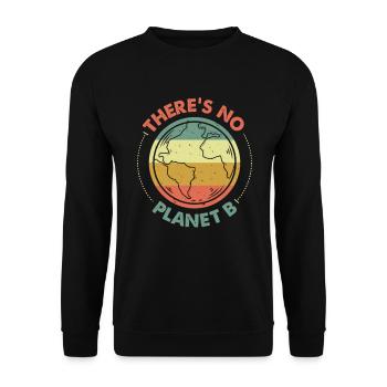 There's No Planet B Keine Zweite Erde Geschenk - Unisex Pullover - Schwarz - Vorne - Alina (178cm) & Michal (187cm)