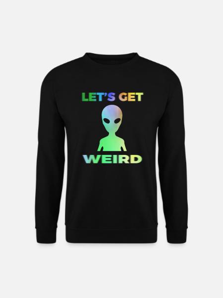 Alien Aliens Ufo Extraterrestrial Gift - Unisex Sweatshirt - black