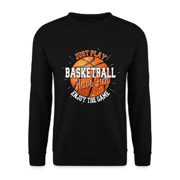 Play basketball have fun enjoy game, dark - Unisex Sweatshirt - black - Front - Alina (178cm) & Michal (187cm)