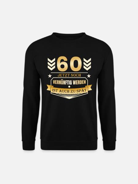 60. Geburtstag - Unisex Pullover - Schwarz