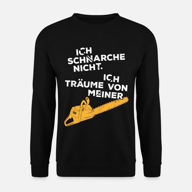 Motorsäge Schnarchen Holzfäller lustiges Geschenk - Unisex Pullover - Schwarz