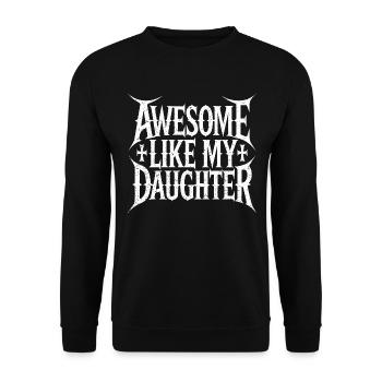 Fabelhafter Papa-Humor wie meine Tochter - Unisex Pullover - Schwarz - Vorne - Alina (178cm) & Michal (187cm)