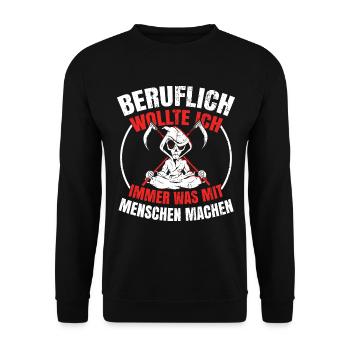 Sensenmann Comedy Lustiges Geschenk Männer Biker - Unisex Pullover - Schwarz - Vorne - Alina (178cm) & Michal (187cm)