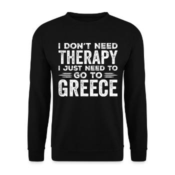 I Don't Need Therapy I Just Need Go To Greece - Sweat-shirt Unisexe - noir - Devant - Alina (178cm) & Michal (187cm)
