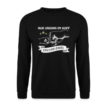 Opa und Enkel - Nur Unsinn im Kopf - Unisex Pullover - Schwarz - Vorne - Alina (178cm) & Michal (187cm)