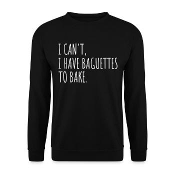 I Have To Bake Baker's Baguettes - Unisex Sweatshirt - black - Front - Alina (178cm) & Michal (187cm)