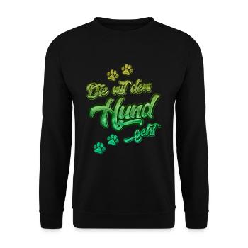 Die mit dem Hund geht | Hundebesitzer Geschenkidee - Unisex Pullover - Schwarz - Vorne - Alina (178cm) & Michal (187cm)