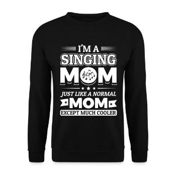 I'm a singing mom - Choir Mom Mother Musician Gift - Unisex Pullover - Schwarz - Vorne - Alina (178cm) & Michal (187cm)