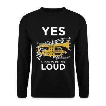 Yes it has to be this loud Cornet Player Gift - Unisex Pullover - Schwarz - Vorne - Alina (178cm) & Michal (187cm)