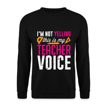 This Is My Teacher Voice - School Classroom Gift - Unisex Pullover - Schwarz - Vorne - Alina (178cm) & Michal (187cm)