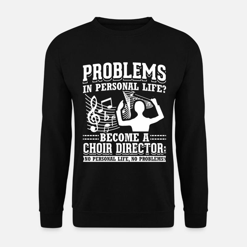 Choir Director - Unisex Pullover - Schwarz