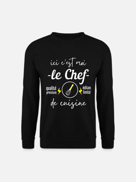 Ici c est moi le chef - Sweat-shirt Unisexe - noir