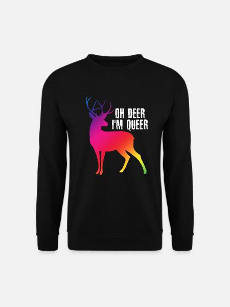 Oh Deer I'm Queer - LGBT Hirsch Gay Pride - Unisex Pullover - Schwarz