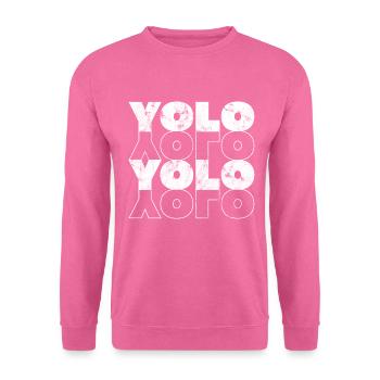 YOLO ! On ne vit qu'une fois - Expression Vie - Sweat-shirt Unisexe - rose - Devant