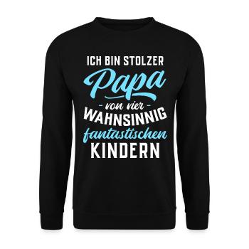 Ich bin stolzer Papa von 4 fantastischen Kindern - Unisex Pullover - Schwarz - Vorne - Alina (178cm) & Michal (187cm)