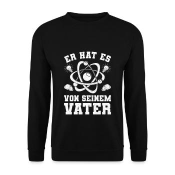He has it from his father - Unisex Sweatshirt - black - Front - Alina (178cm) & Michal (187cm)