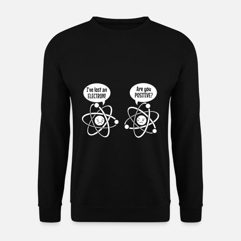 Chemie Elektron Lustiger Spruch Witz Chemiker - Unisex Pullover - Schwarz