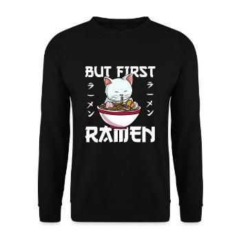 But First Ramen Cat Lover Kitty Owner Japanische - Unisex Pullover - Schwarz - Vorne - Alina (178cm) & Michal (187cm)