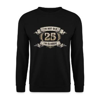 25 ans Je ne suis pas vieux Je suis classique 25e anniversaire - Sweat-shirt Unisexe - noir - Devant - Alina (178cm) & Michal (187cm)