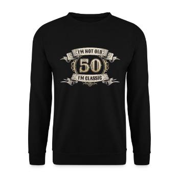 50 Year Old I'm Not Old I'm Classic 50th Birthday - Unisex Sweatshirt - black - Front - Alina (178cm) & Michal (187cm)