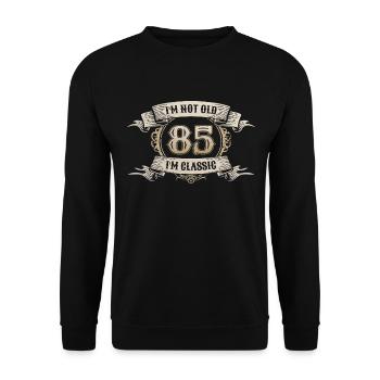 85 Jahre alt Ich bin nicht alt Ich bin klassisch 85. Geburtstag - Unisex Pullover - Schwarz - Vorne - Alina (178cm) & Michal (187cm)