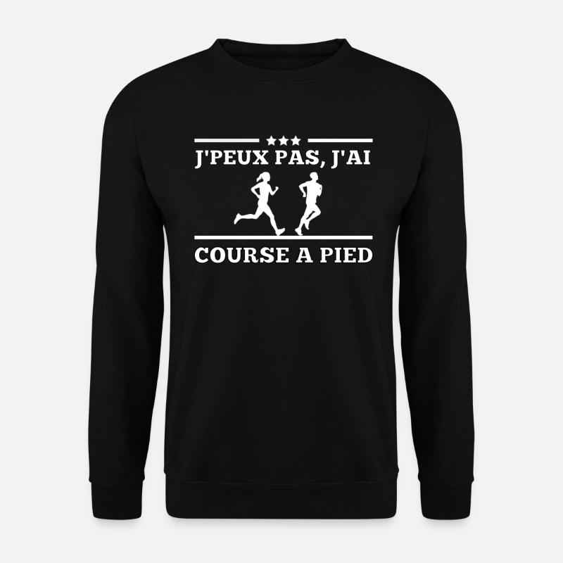 Je Peux Pas J ai course a pied - Sweat-shirt Unisexe - noir