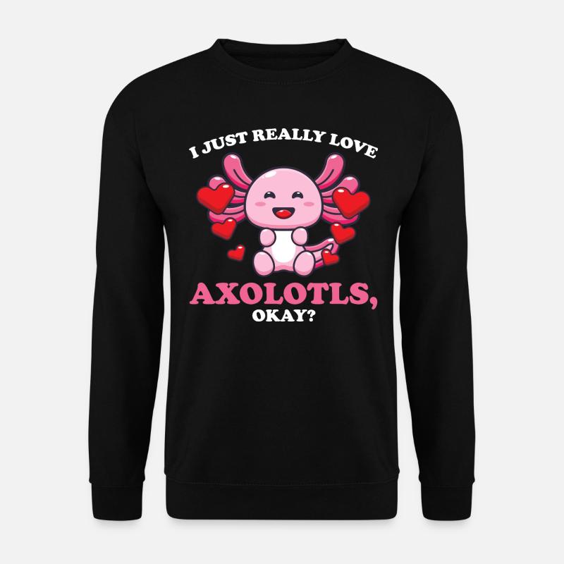 Axolotl Axolotl Tiergeschenk - Unisex Pullover - Schwarz