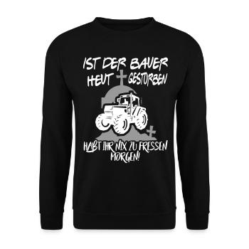 Der Bauer stirbt gestorben Protest - Unisex Pullover - Schwarz - Vorne - Alina (178cm) & Michal (187cm)