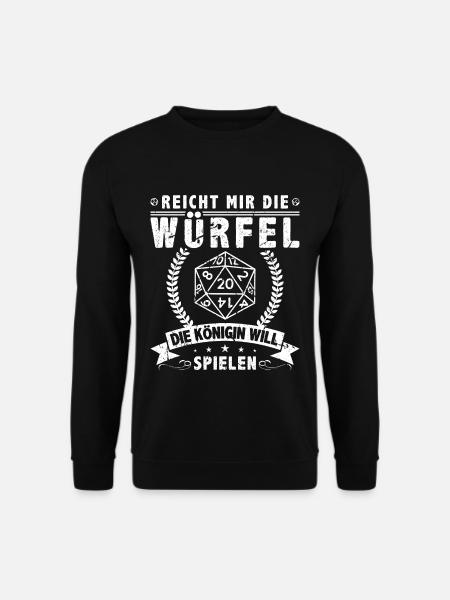 Reicht Mir Die Würfel Die Königin Will Spielen W20 - Unisex Pullover - Schwarz