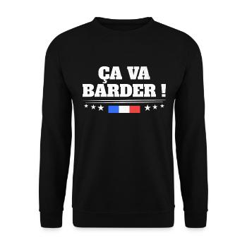 Ça Va Barder Drapeau Français Patriote France - Sweat-shirt Unisexe - noir - Devant - Alina (178cm) & Michal (187cm)