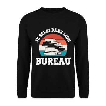je serai dans mon bureau - Sweat-shirt Unisexe - noir - Devant - Alina (178cm) & Michal (187cm)