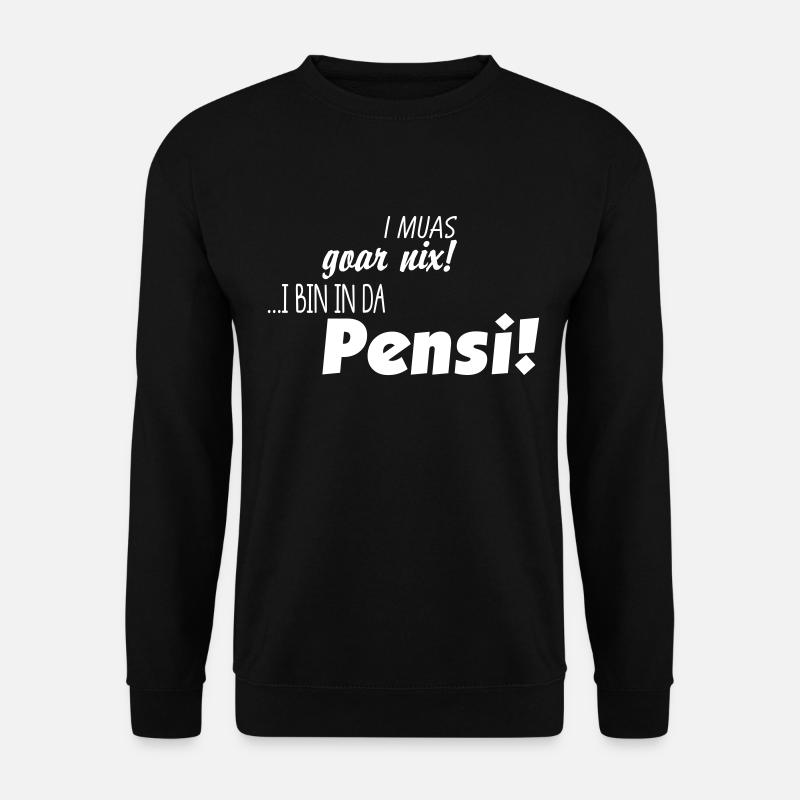 i muas goar nix - i bin in da Pensi - Unisex Pullover - Schwarz