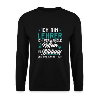 Lehrer Bildung Kaffee Humor Witz Geschenk - Unisex Pullover - Schwarz - Vorne - Alina (178cm) & Michal (187cm)