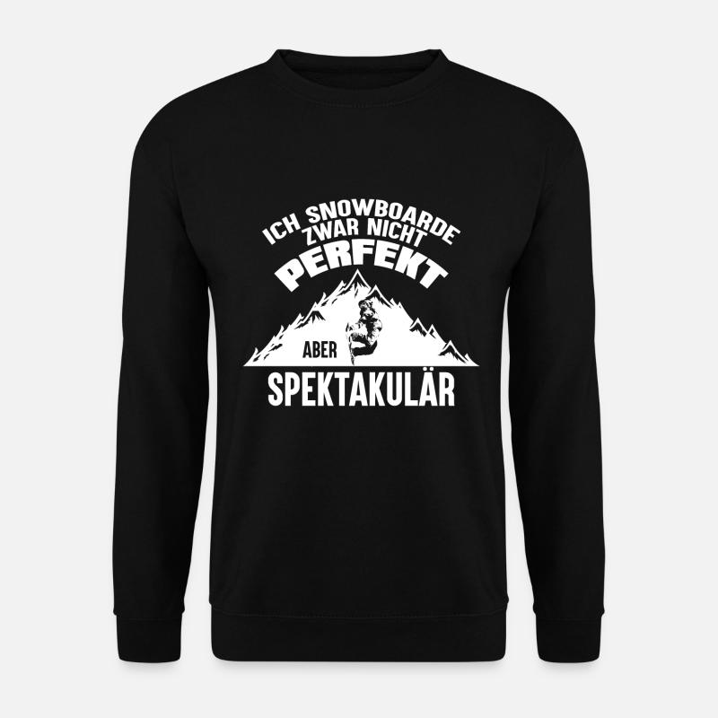 Ich snowboarde spektakulär lustiger Spruch - Unisex Pullover - Schwarz