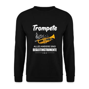 Trompete Begleitinstrumente Spruch Blasmusik - Unisex Pullover - Schwarz - Vorne - Alina (178cm) & Michal (187cm)